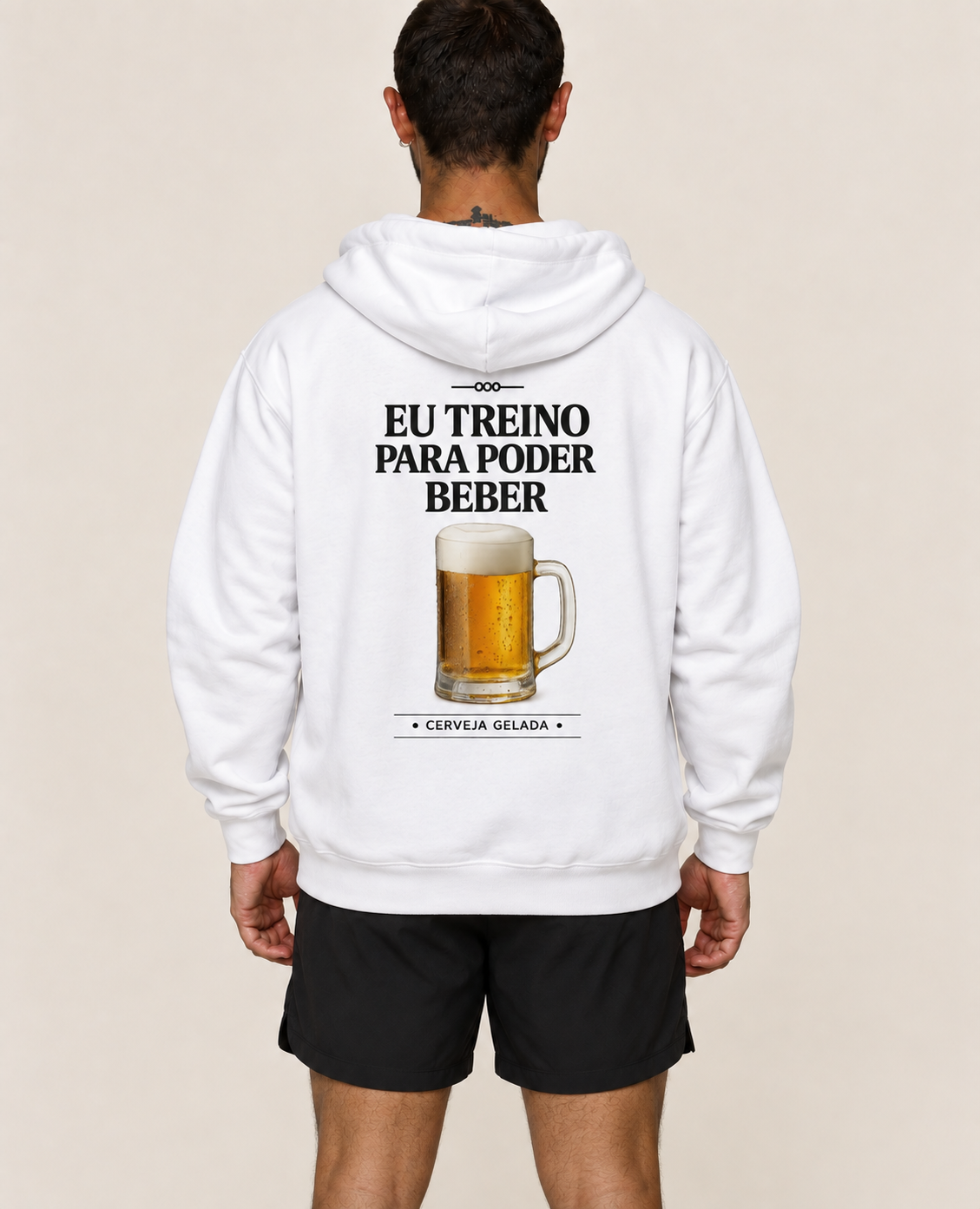 Casaco Moletom Premium - Eu Treino Para Poder Beber (Cerveja)