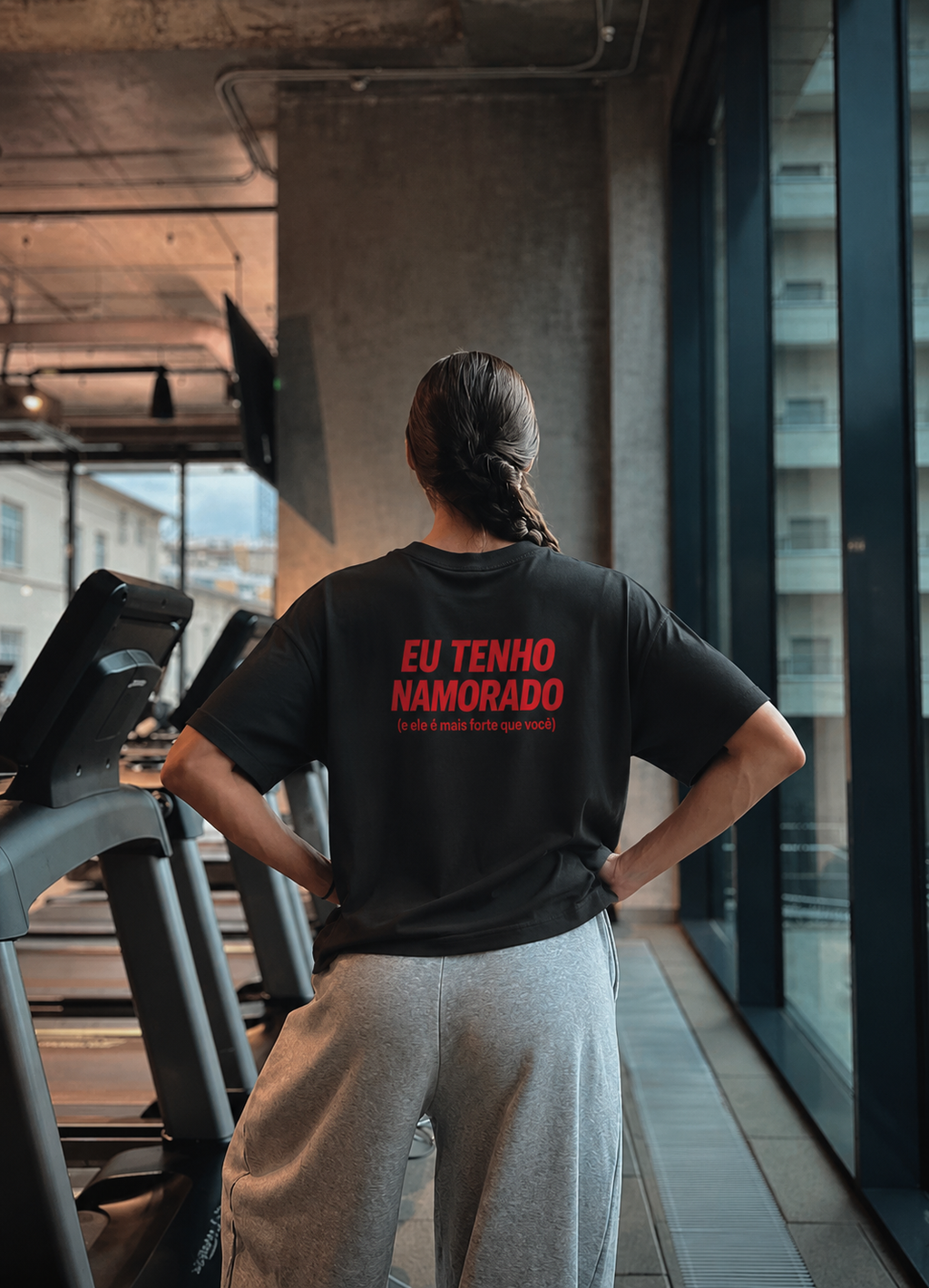 Eu Tenho Namorado (e ele é mais forte que você) - Oversized