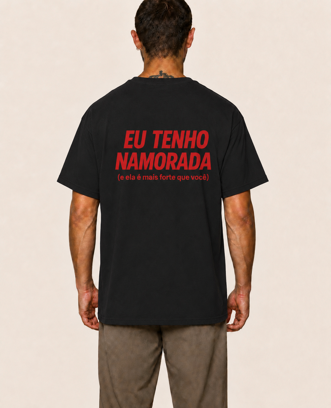 Eu Tenho Namorada (e ela é mais forte que você) - Camisa