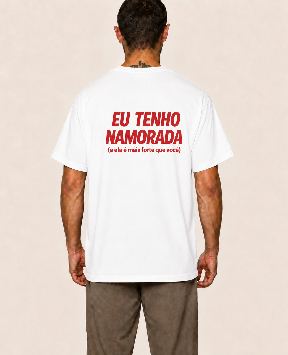 Eu Tenho Namorada (e ela é mais forte que você) - Camisa