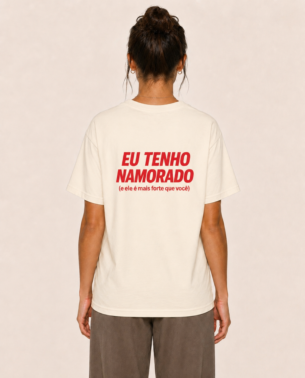 Eu Tenho Namorado (e ele é mais forte que você) - Oversized