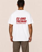 Eu Amo Treinar (mas prefiro comer) - Oversized Premium