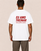 Eu Amo Treinar (mas prefiro comer) - Camiseta Regular
