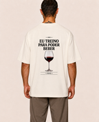 Eu Treino Para Poder Beber (Vinho) - Oversized Premium