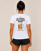 Eu Treino Para Poder Beber (Cerveja) - Sport Dry UV