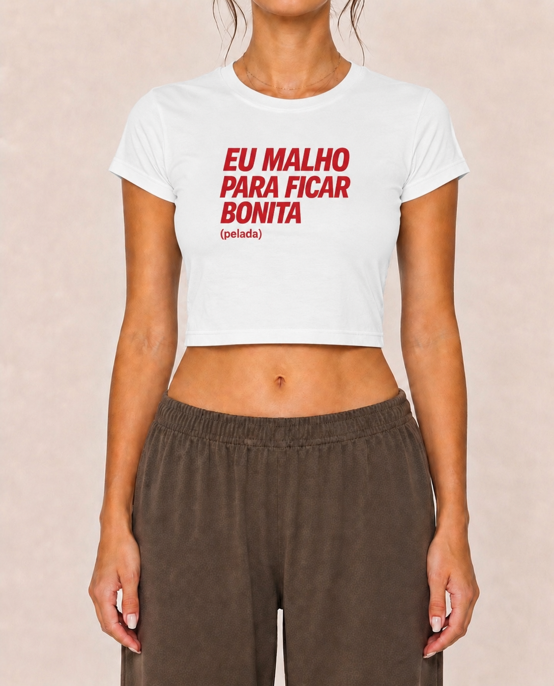 Eu Malho Para Ficar Bonita (pelada) - Cropped