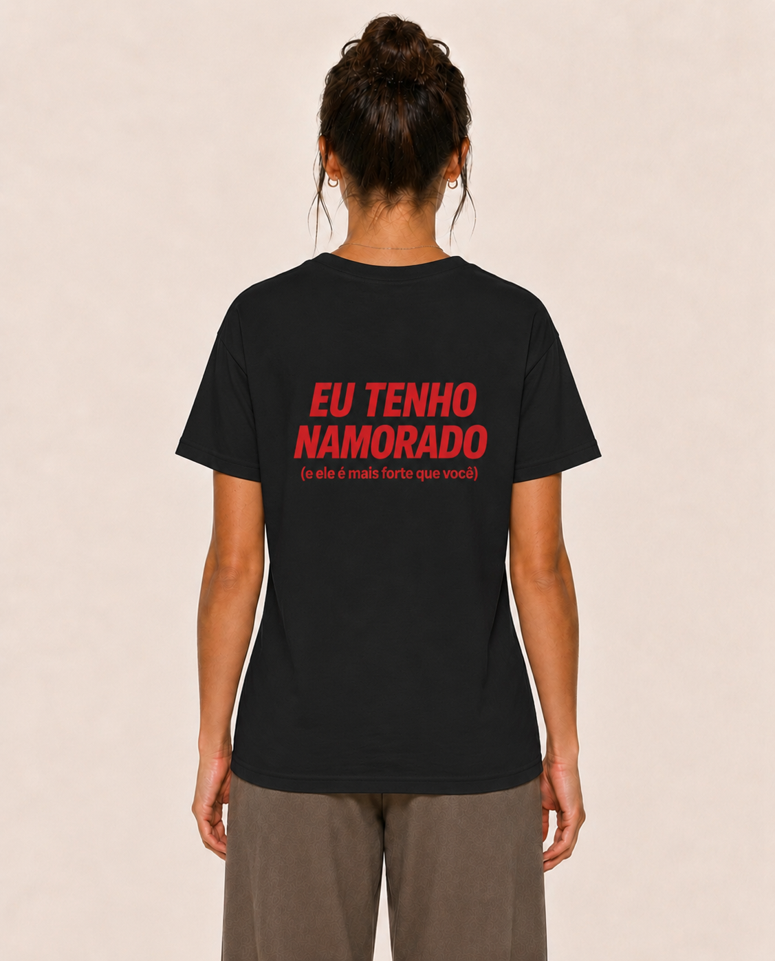Eu Tenho Namorado (e ele é mais forte que você) - Camiseta Regular