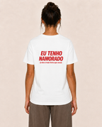 Eu Tenho Namorado (e ele é mais forte que você) - Camiseta Regular